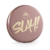 SLAYssentials "Just Slay" Compact Mirror