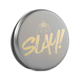 SLAYssentials "Just Slay" Compact Mirror